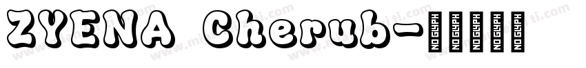 ZYENA Cherub字体转换